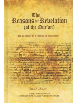 The Reasons for Revelation (of the Qur'aan)